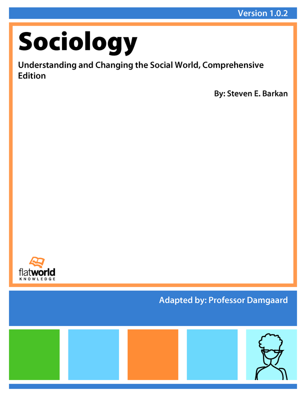 Sociology: Understanding and Changing the Social World, Comprehensive Edition