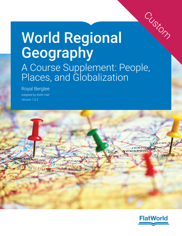 Cover of World Regional Geography: A Course Supplement: People, Places, and Globalization v1.0.2