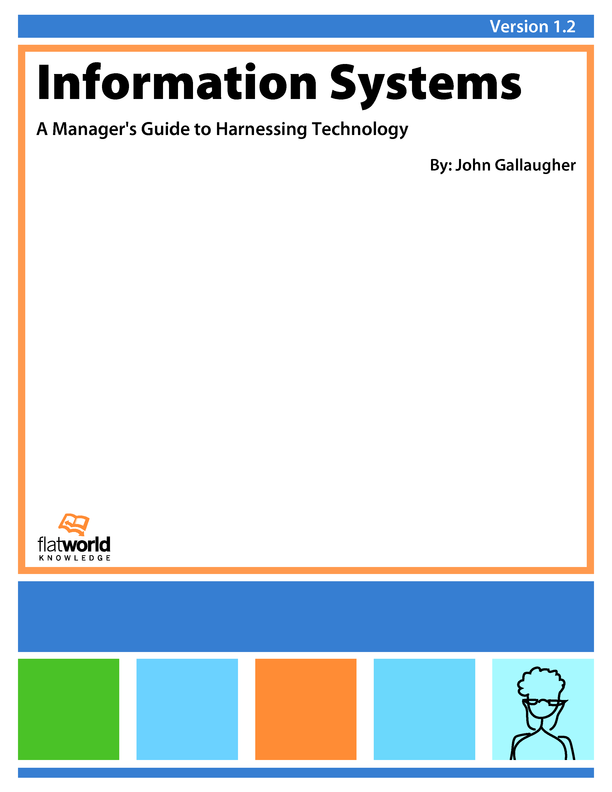 Cover of Information Systems: A Manager's Guide to Harnessing Technology v1.2