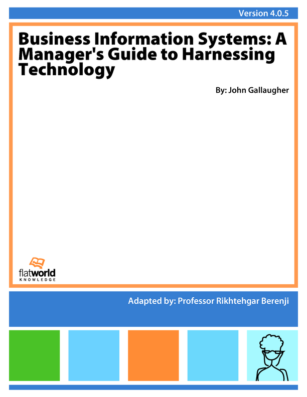 Business Information Systems: A Manager's Guide to Harnessing Technology