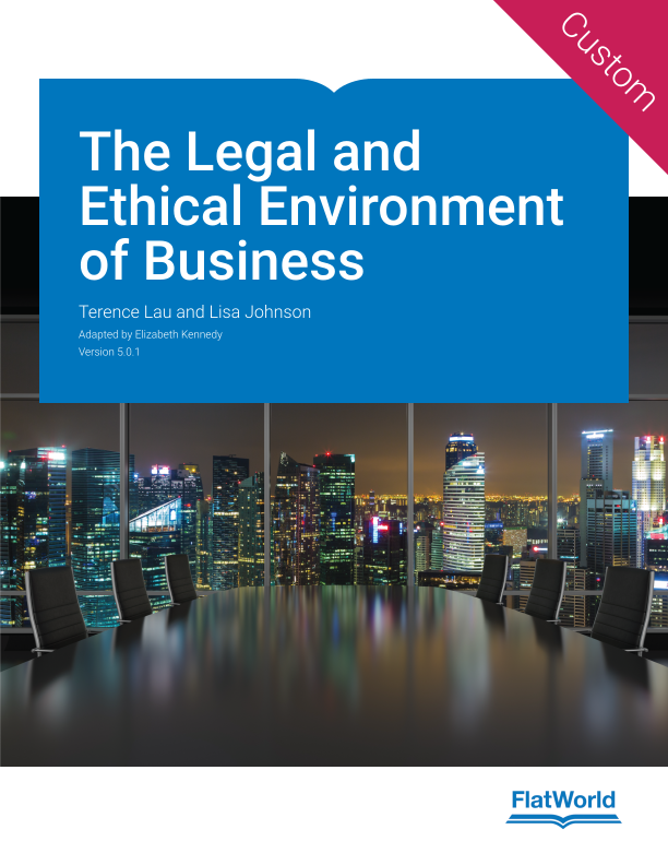 The Legal and Ethical Environment of Business