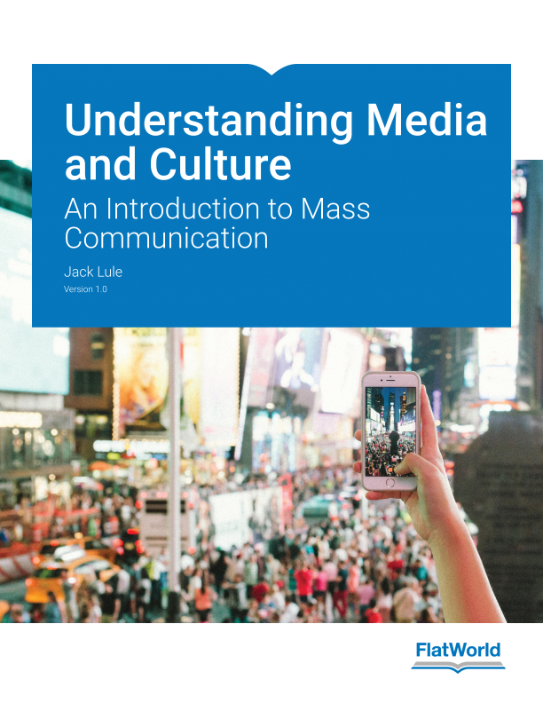 Understanding Media and Culture: An Introduction to Mass 