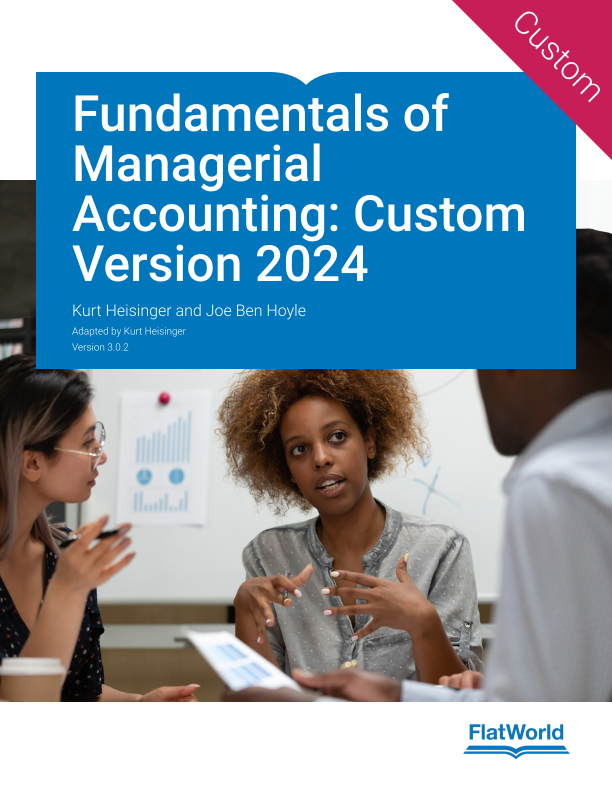 Fundamentals of Managerial Accounting: Custom Version 2024