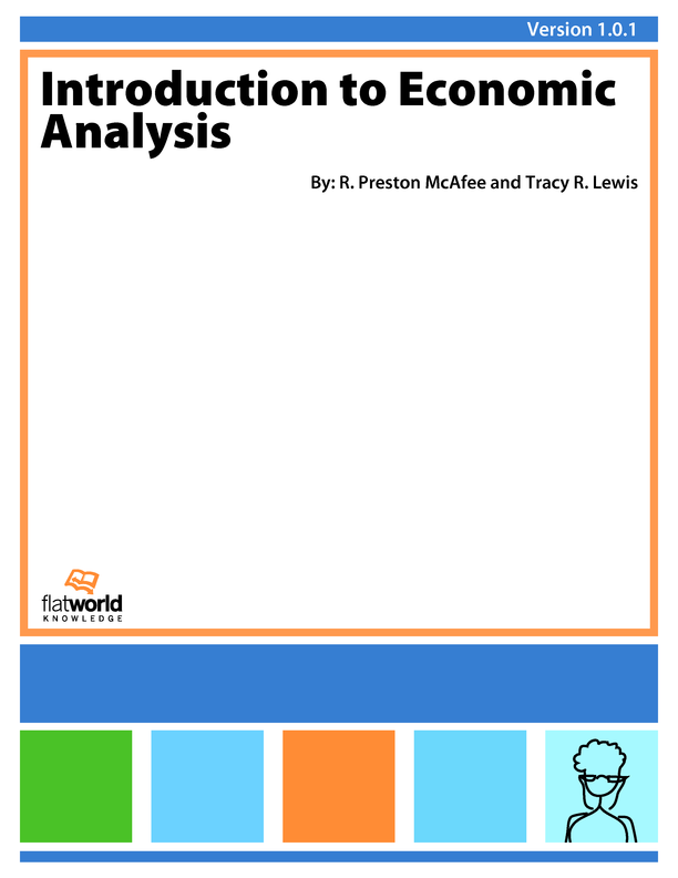 FlatWorld | Textbook | Introduction to Economic Analysis v1.0.1