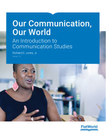 Cover of Our Communication, Our World: An Introduction to Communication Studies v1.0